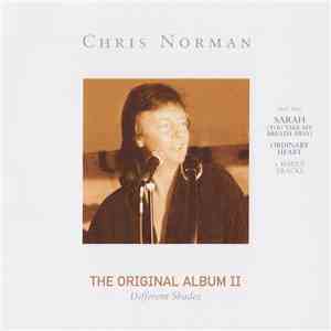 Chris Norman - The Original Album II - Different Shades