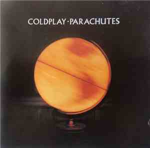 Coldplay - Parachutes