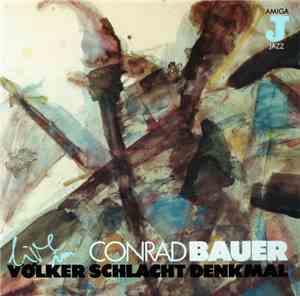 Conrad Bauer - Live Im Völkerschlachtdenkmal