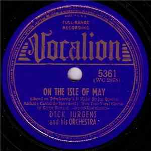Dick Jurgens And His Orchestra - On The Isle Of May / I Happen To Be In Lov ...