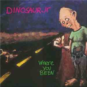 Dinosaur Jr. - Where You Been