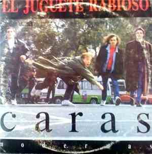 El Juguete Rabioso - Caras Modernas