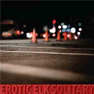 Erotic Elk - Solitary