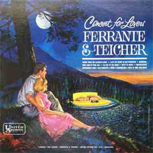 Ferrante & Teicher - Concert For Lovers