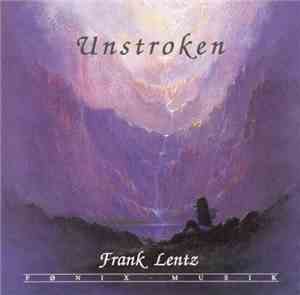 Frank Lentz - Unstroken