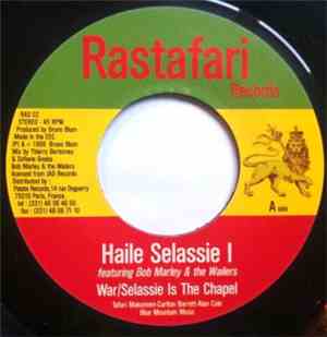Haile Selassie I Featuring Bob Marley & The Wailers - War/Selassie Is The C ...