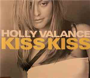 Holly Valance - Kiss Kiss