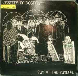 Jesters Of Destiny - Fun At The Funeral