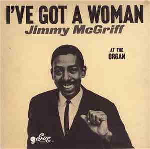Jimmy McGriff - I've Got A Woman