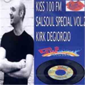 Kirk Degiorgio - Kiss 100 FM Radio Show Salsoul Special Volume 2