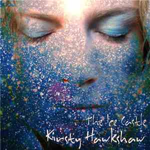 Kirsty Hawkshaw - The Ice Castle