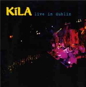 Kíla - Live In Dublin