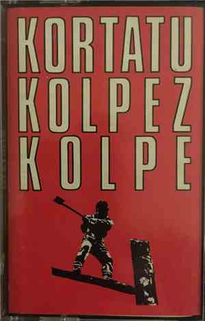Kortatu - Kolpez Kolpe