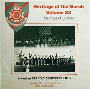 La Musique Des Voltigeurs De Québec - Heritage Of The March Volume 33 - Mar ...