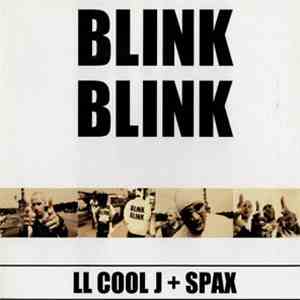 LL Cool J + Spax - Blink Blink