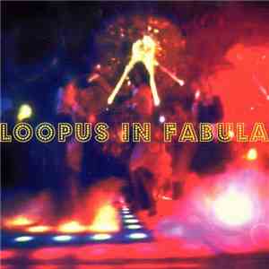 Loopus In Fabula - Loopus In Fabula