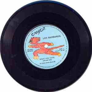 Los Barbaros  - What You Have / The Answer