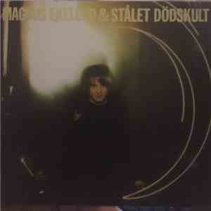 Magnus Ekelund & Stålet - Dödskult