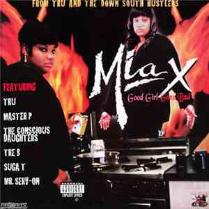 Mia X - Good Girl Gone Bad