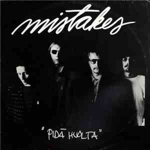 Mistakes - Pidä Huolta