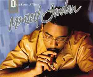 Montell Jordan - Once Upon A Time