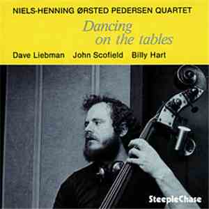 Niels-Henning Ørsted Pedersen Quartet - Dancing On The Tables