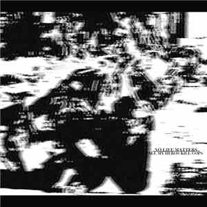 No Life Matters - All My Heroes Kill Cops