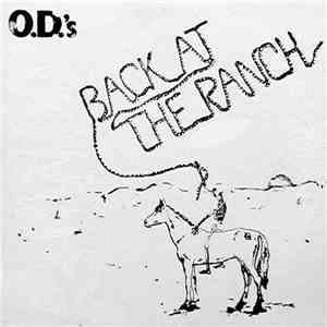 O.D.'s - Back At The Ranch