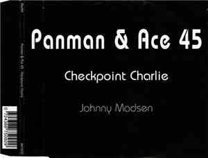 Panman & Ace 45, Johnny Madsen - Checkpoint Charlie