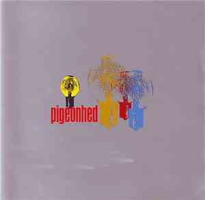 Pigeonhed - Flash Bulb Emergency Overflow Cavalcade Of Remixes