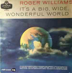 Roger Williams - It's A Big Wide Wonderful World