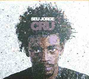 Seu Jorge - Cru