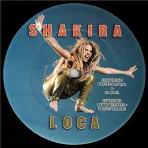 Shakira Feat. Dizzee Rascal & El Cata - Loca - Remixes