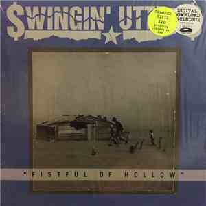 Swingin' Utters - Fistful Of Hollow