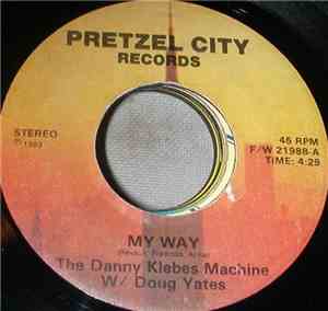 The Danny Klebes Machine With  Doug Yates  - My Way