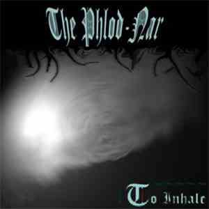 The Phlod-Nar - To Inhale