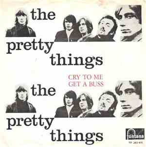 The Pretty Things - Cry To Me / Get A Buss