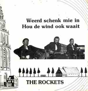 The Rockets - Weerd Schenk Mie In
