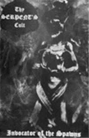 Thy Serpent's Cult - Invocator Of The Spawns