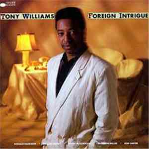 Tony Williams - Foreign Intrigue