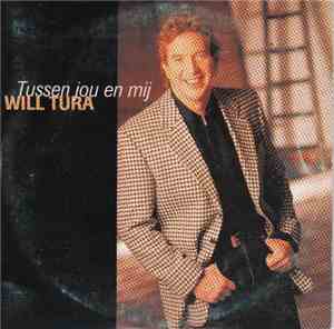 Will Tura - Tussen Jou En Mij
