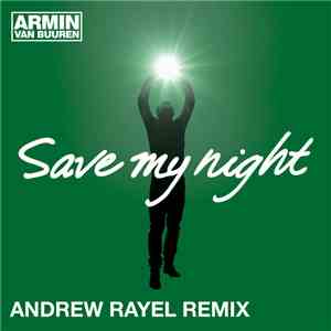 Armin van Buuren - Save My Night (Andrew Rayel Remix)