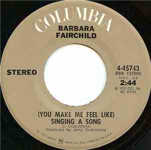 Barbara Fairchild - (You Make Me Feel Like) Singing A Song