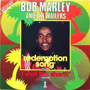 Bob Marley And The Wailers - Redemption Song / I Shot The Sheriff
