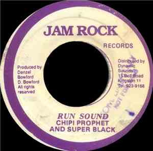 Chipi Prophet And Super Black - Run Sound