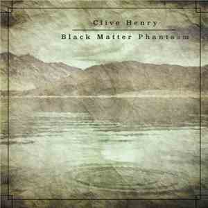 Clive Henry / Black Matter Phantasm - Untitled