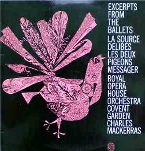 Delibes, Messager - Excerpts From The Ballets - La Source / Les Deux Pigeon ...