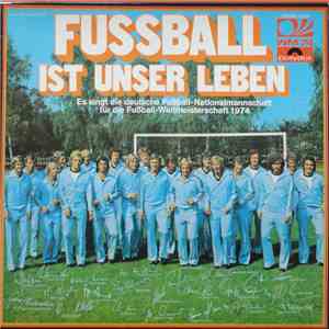 Die Deutsche Fußball-Nationalmannschaft - Fussball Ist Unser Leben