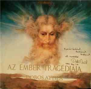 Dobos Attila - Az Ember Tragédiája