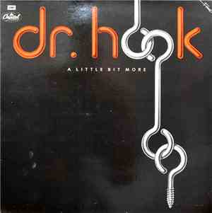 Dr. Hook - A Little Bit More